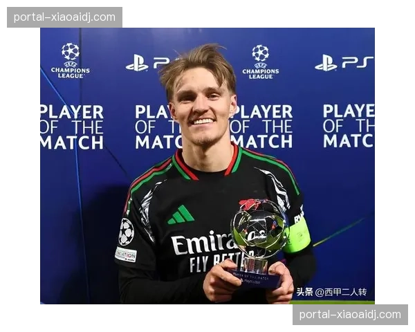 阿森纳中场控制力冠绝本轮 厄德高传球成功率超九成