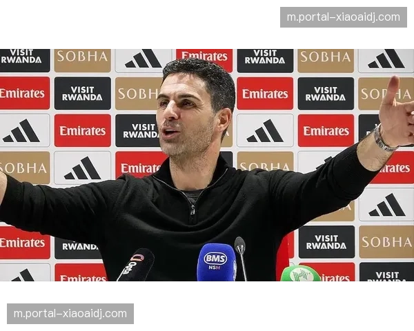 阿尔特塔赛后肯定拉亚作用 门将出击与扑救成最后防线